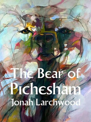 cover image of The Bear of Pichesham
